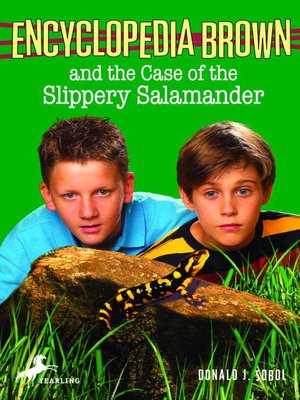 cover image of Encyclopedia Brown and the Case of the Slippery Salamander